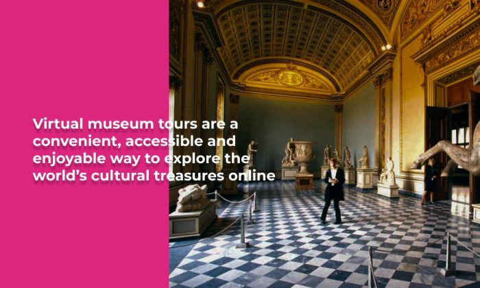 benefits of virtual museum tours