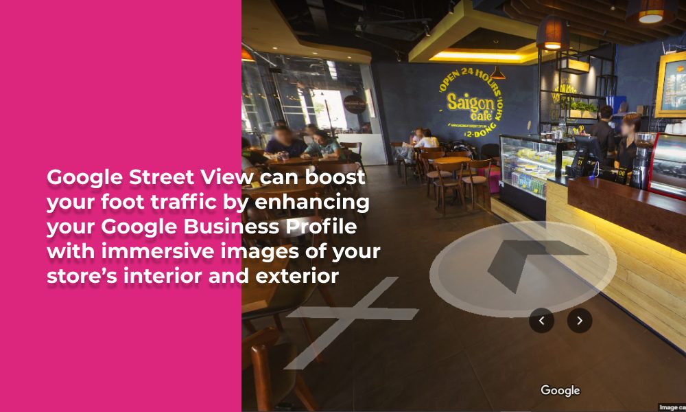  Google Street View Can Boost Traffic to Your Store
